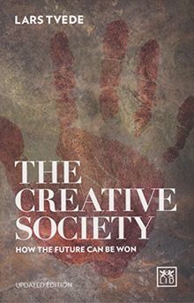 Creative Society: How the Future Can be Won