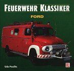 Feuerwehr-Klassiker, Ford