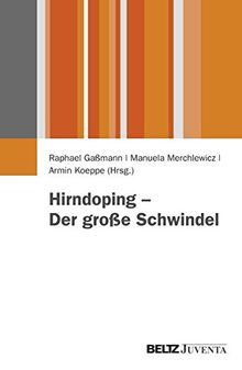 Hirndoping - Der große Schwindel (Juventa Paperback)