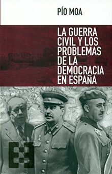 La Guerra Civil y los problemas de la democracia en España (Nuevo Ensayo, Band 9)