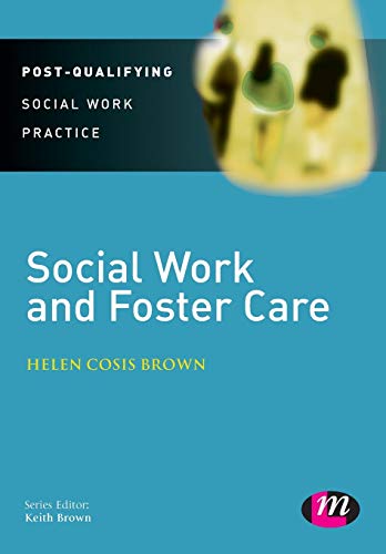 Social Work and Foster Care (Post-qualifying Social Work Practice)