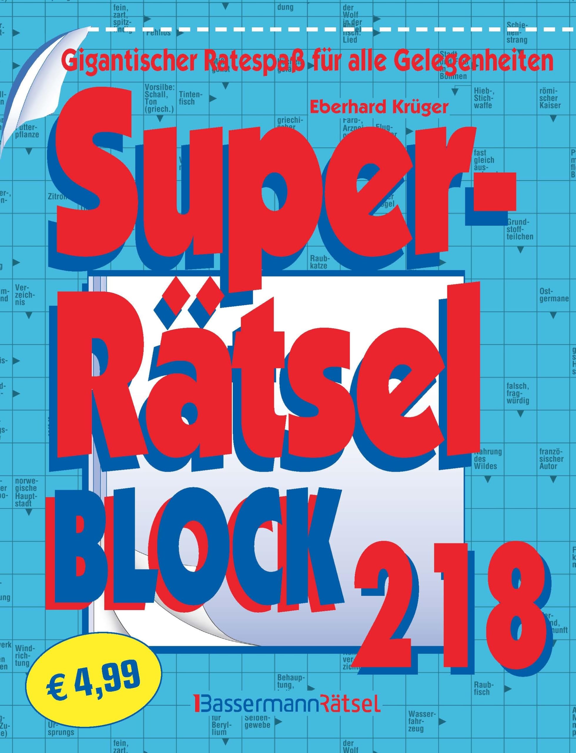 Superrätselblock 218 (5 Exemplare à 4,99 €): Gigantischer Ratespaß für alle Gelegenheiten