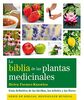 La biblia de las plantas medicinales : guía definitiva de las hierbas, los árboles y las flores (Cuerpo-Mente)