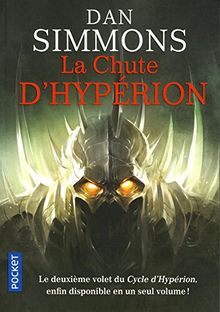 Les cantos d'Hypérion. Vol. 2. La chute d'Hypérion : intégrale