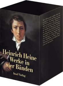 Heinrich Heine Werke, Bände. 4: Gedichte / Reisebilder, Prosa, Aufsätze / Schriften über Frankreich / Schriften über Deutschland