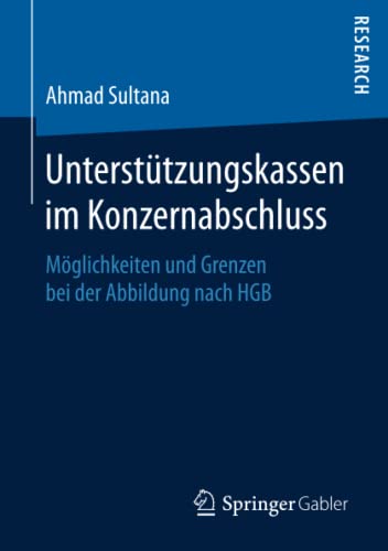 Unterstützungskassen im Konzernabschluss: Möglichkeiten und Grenzen bei der Abbildung nach HGB