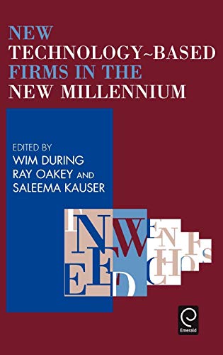 New Technology Based Firms in the New Millennium (New Technology-Based Firms)