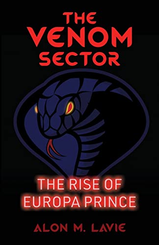 The Rise of Europa Prince (THE VENOM SECTOR - Vol. 1, Band 1)