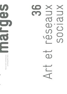 Marges, n° 36. Art et réseaux sociaux