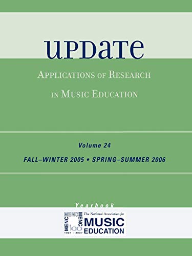 Update: Applications of Research in Music Education Yearbook, Volume 24