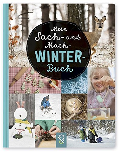 Mein Sach- und Mach-Winter-Buch Gebunden