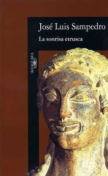 La sonrisa etrusca (Literatura Alfaguara) von JOSE LUIS SAMPEDRO | Buch | Zustand gut