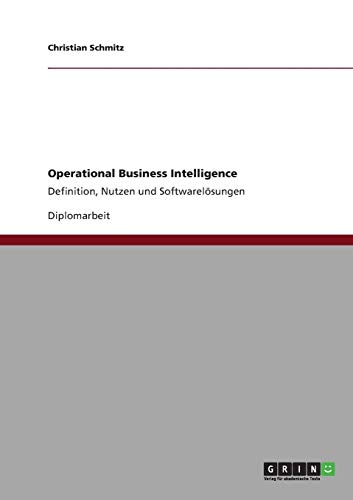 Operational Business Intelligence: Definition, Nutzen und Softwarelösungen
