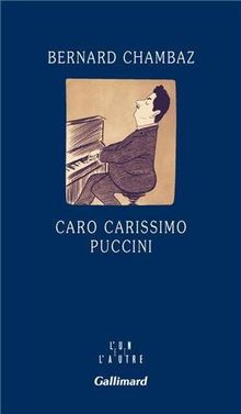Caro Carissimo Puccini