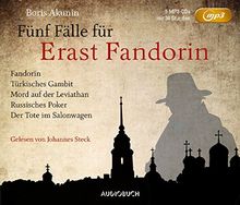 Fünf Fälle für Erast Fandorin (5 MP3-CDs mit 38 Stunden; Fandorin, Türkisches Gambit, Mord auf der Leviathan, Russisches Poker, Der Tote im Salonwagen)