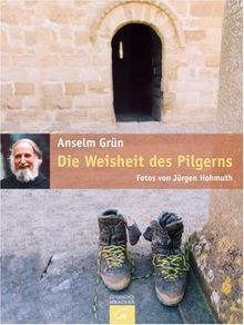 Die Weisheit des Pilgerns