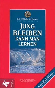 Jung bleiben kann man lernen, m. Audio-CD