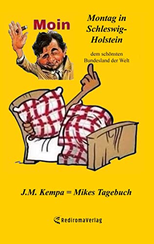 Montag in Schleswig-Holstein, dem schönsten Bundesland der Welt: Eine Tagebuchsatire