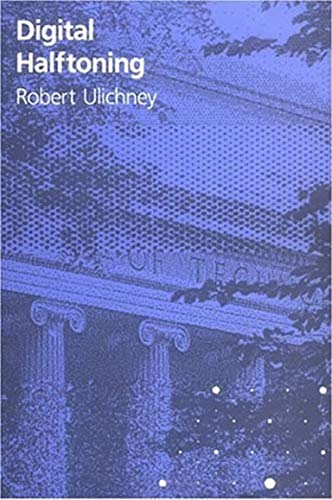 Digital Halftoning (Mit Press)