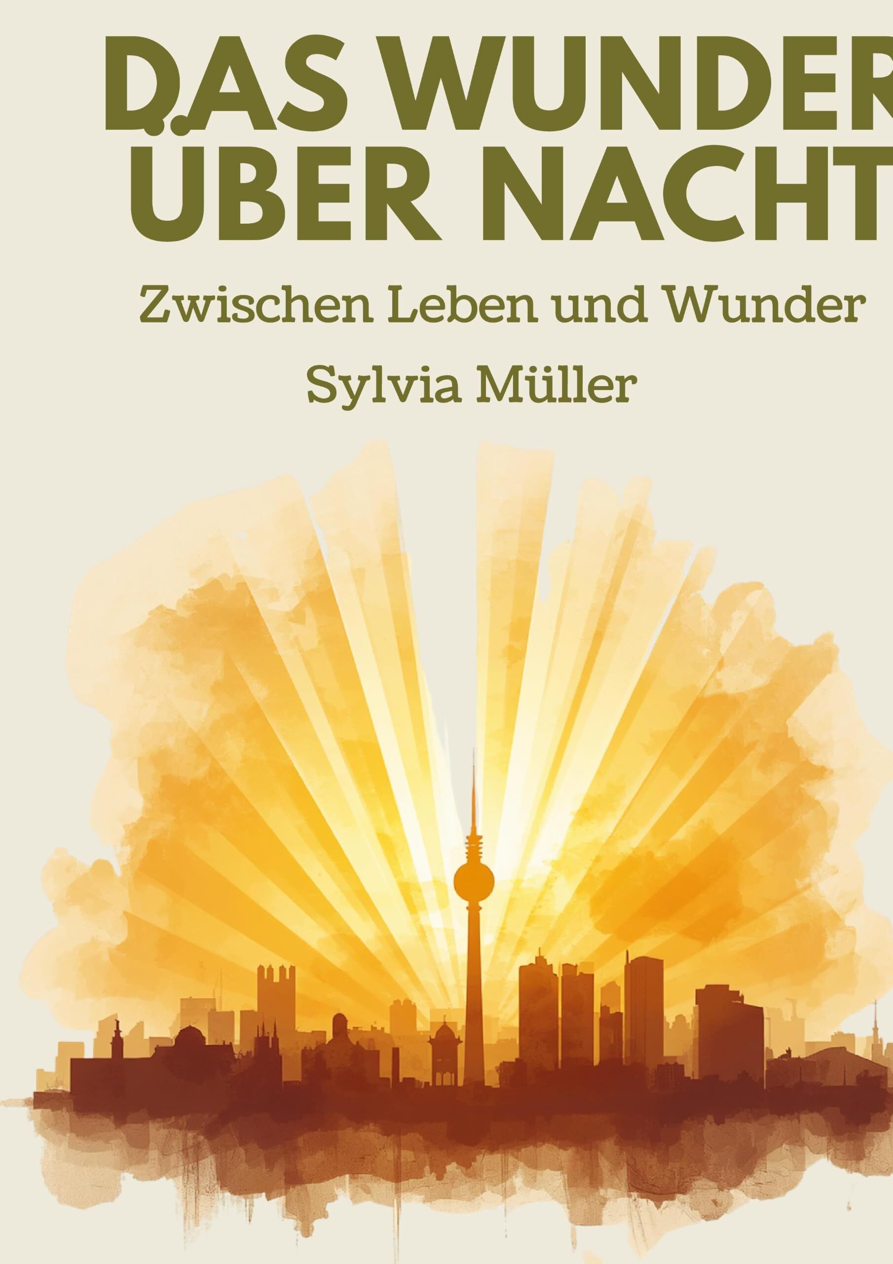 Das Wunder über Nacht: Roman nach einer wahren Geschichte | Der große Bestseller