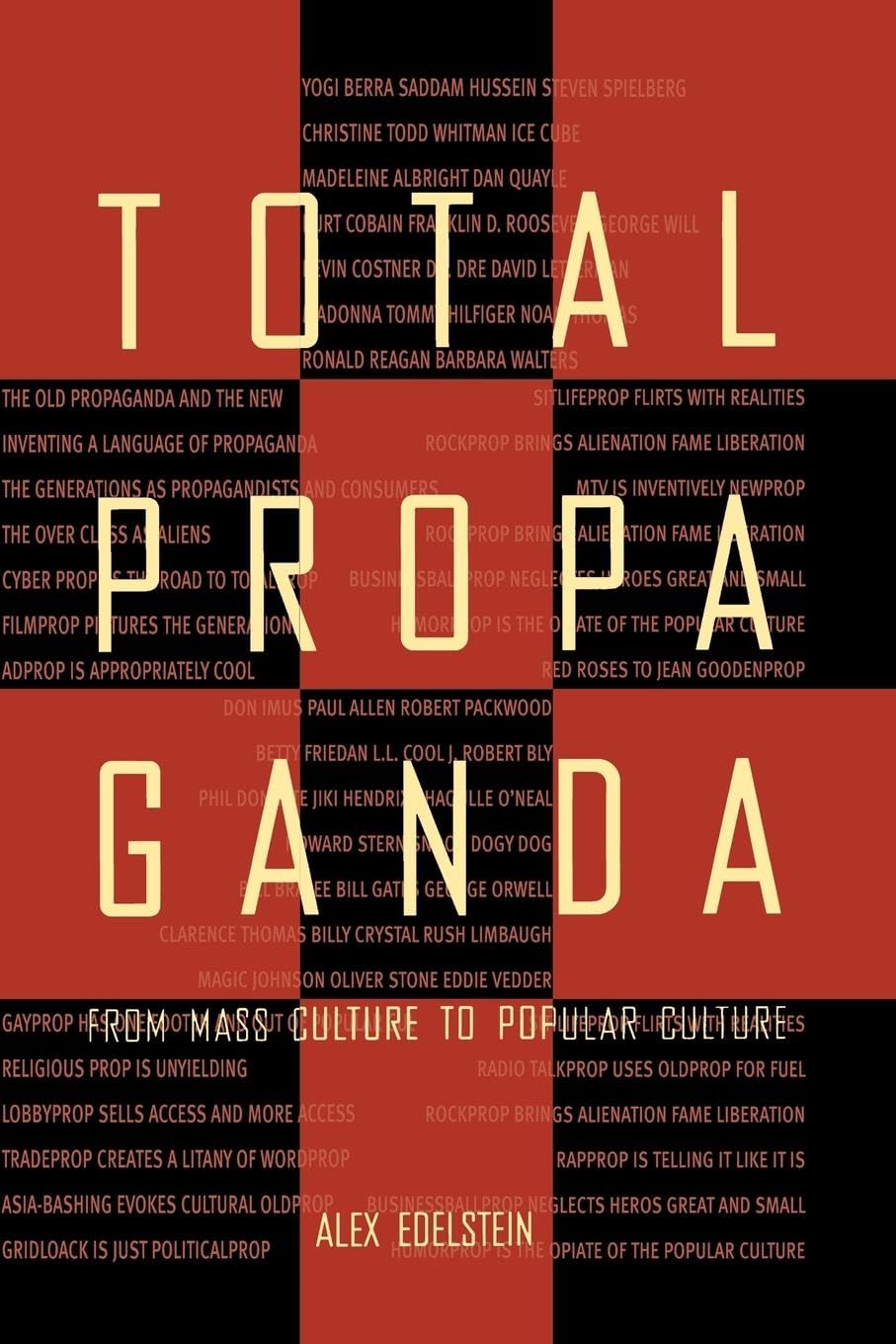 Edelstein, Alex S. Total Propaganda, From Mass Culture To Popular Culture (Lea's Communication Series)