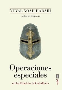 Operaciones Especiales En La Edad de la Caballeria (Clío crónicas de la historia)