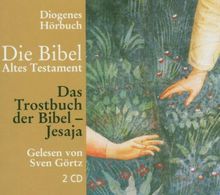 Das Trostbuch der Bibel - Jesaja