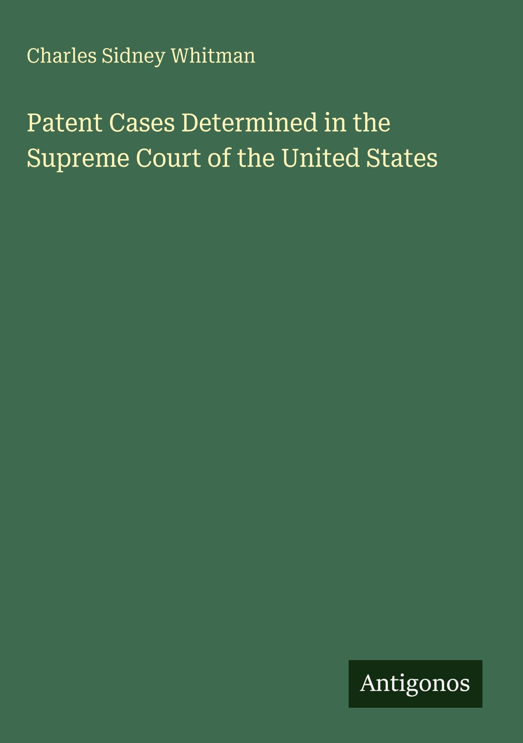 Patent Cases Determined in the Supreme Court of the United States