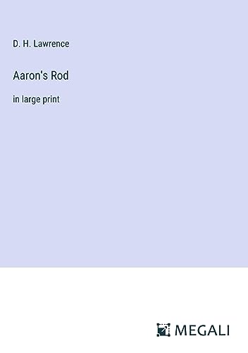 Aaron's Rod: in large print