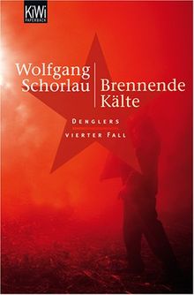 Brennende Kälte: Denglers vierter Fall von Schorlau, Wolfgang | Buch | Zustand gut