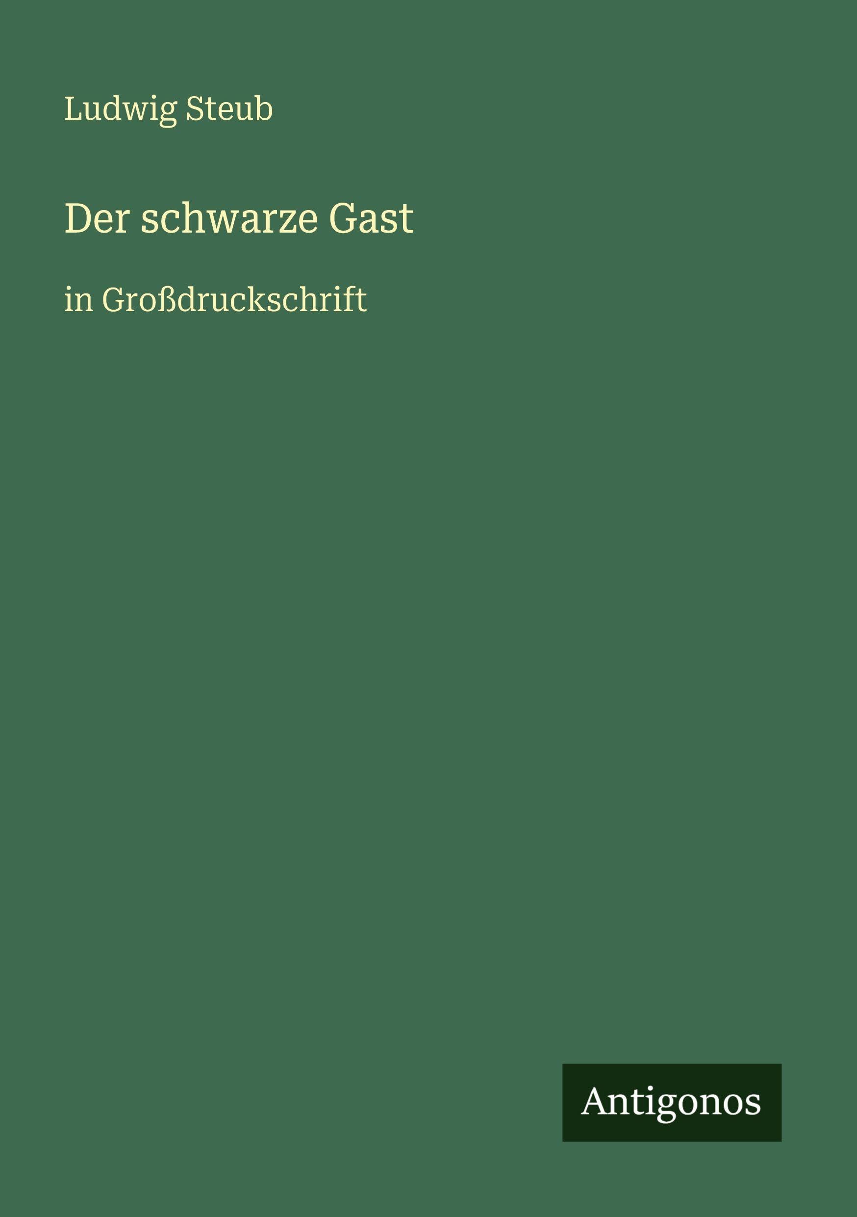 Der schwarze Gast: in Großdruckschrift