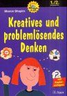 Kreatives und problemlösendes Denken: 1./2.