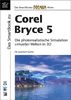 Das Praxisbuch zu Corel Bryce 5