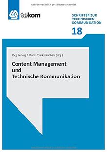 Content Management und Technische Kommunikation (Schriften zur Technischen Kommunikation, Band 18)