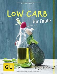 Low Carb für Faule (GU Themenkochbuch)