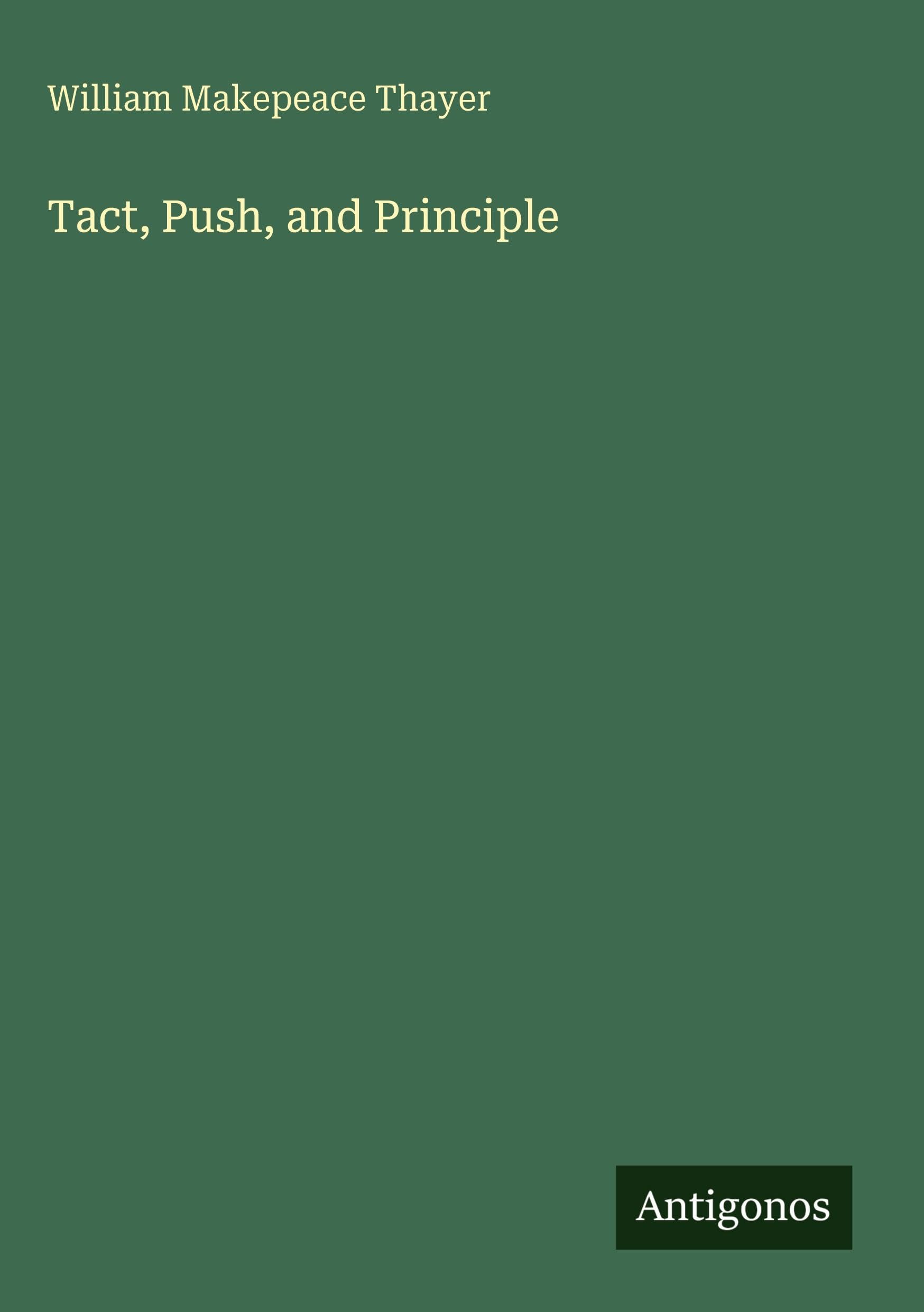 Tact, Push, and Principle