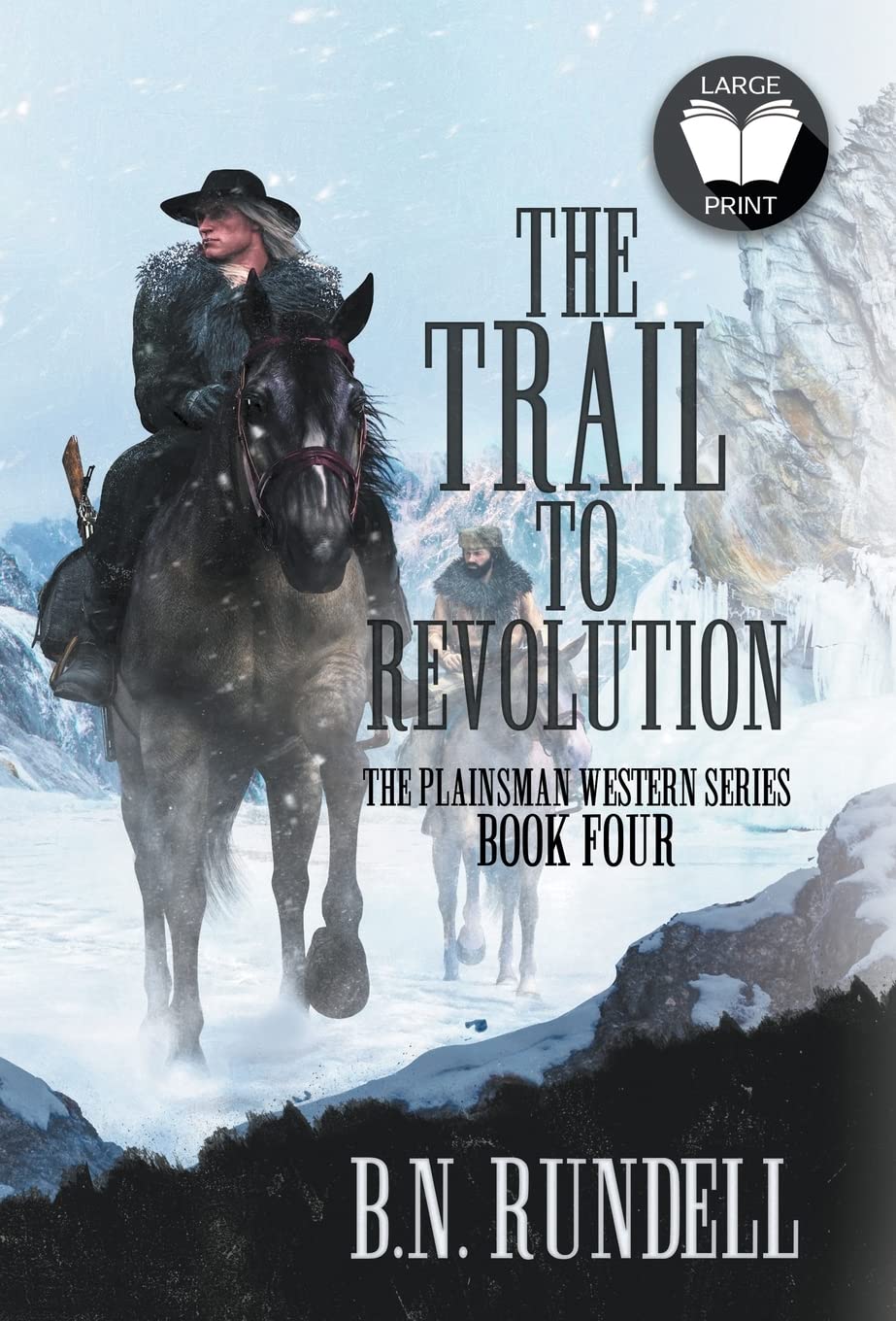 The Trail to Revolution: A Classic Western Series (Plainsman Western, Band 4)