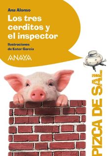 Los tres cerditos y el inspector (Literatura Infantil (6-11 Años) - Pizca De Sal)