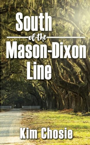 South of the Mason-Dixon Line (The Down South, Band 1)