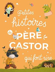 Petites histoires du Père Castor qui font rire