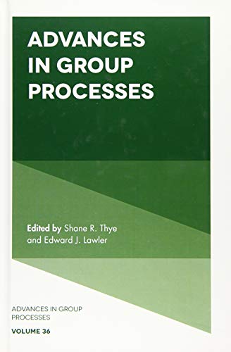 Advances in Group Processes (Advances in Group Processes, 36, Band 36)