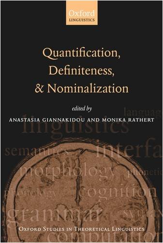 Quantification, Definiteness, and Nominalization (Oxford Studies in Theoretical Linguistics)