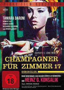 Heinz G. Konsalik: Champagner für Zimmer 17 - Verfilmung des Bestsellers &#34;Ein heißer Körper zu vermieten&#34; (Pidax Film-Klassiker)