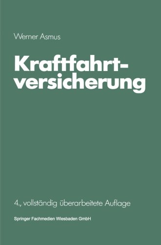 Kraftfahrtversicherung (Die Versicherung) (German Edition)