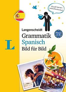 Langenscheidt Grammatik Spanisch Bild für Bild - Die visuelle Grammatik für den leichten Einstieg (Langenscheidt Grammatik Bild für Bild)