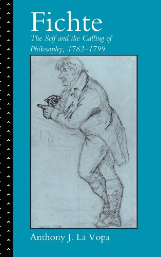 Fichte: The Self and the Calling of Philosophy, 1762–1799