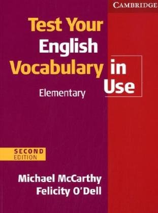 Test Your English Vocabulary in Use: Edition with answers