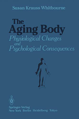 The Aging Body: Physiological Changes and Psychological Consequences
