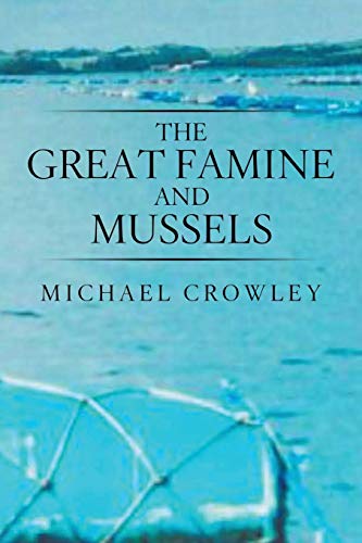 The Great Famine and Mussels