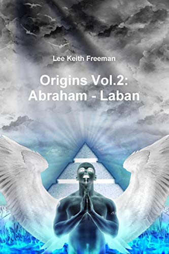 Origins Vol.2: Abraham - Laban